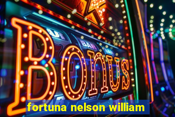 fortuna nelson william